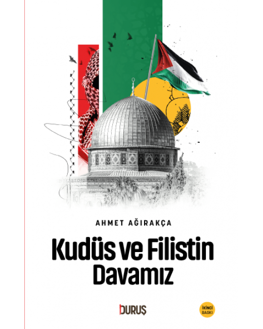 Kudüs ve Filistin Davamız