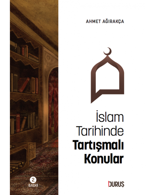 İslam Tarihinde Tartışmalı Konular